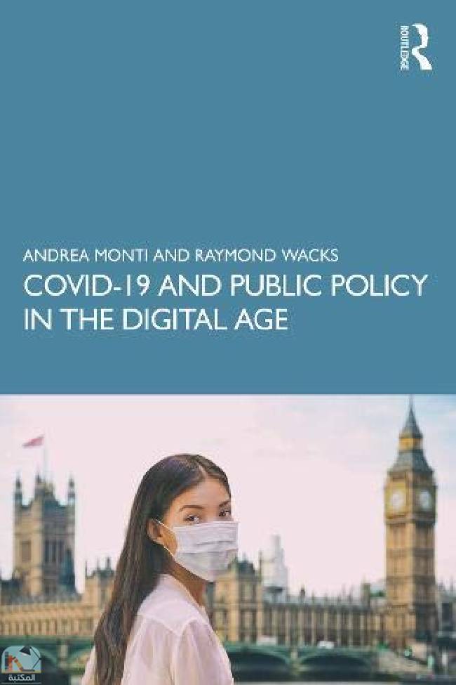 ❞ كتاب Covid-19 and Public Policy in the Digital Age ❝  ⏤  ريموند واكس