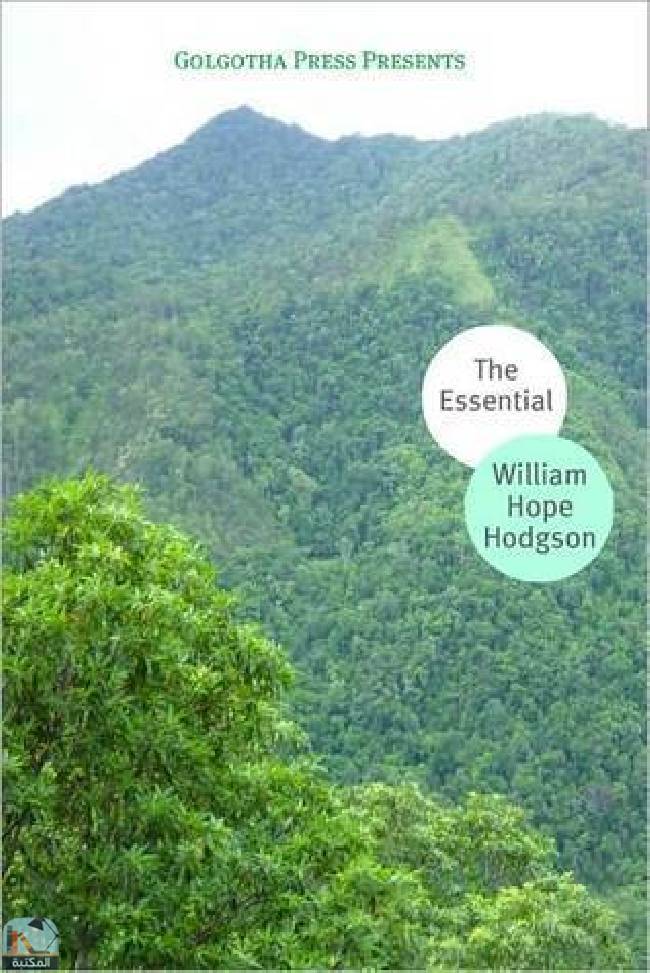 ❞ كتاب The Collected Works of William Hope Hodgson ❝  ⏤ وليم هوب هودسون