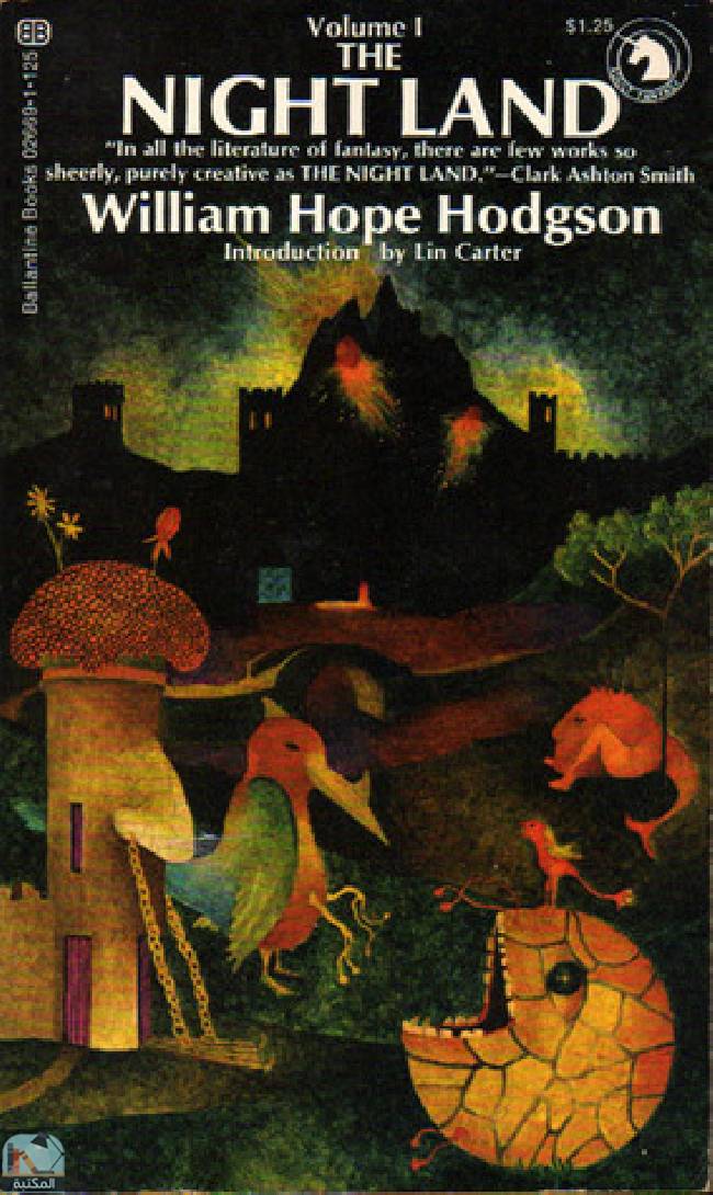 ❞ رواية The Night Land, Volume I ❝  ⏤ وليم هوب هودسون