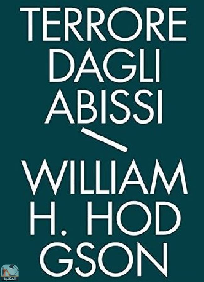 ❞ رواية Terrore dagli abissi ❝  ⏤ وليم هوب هودسون