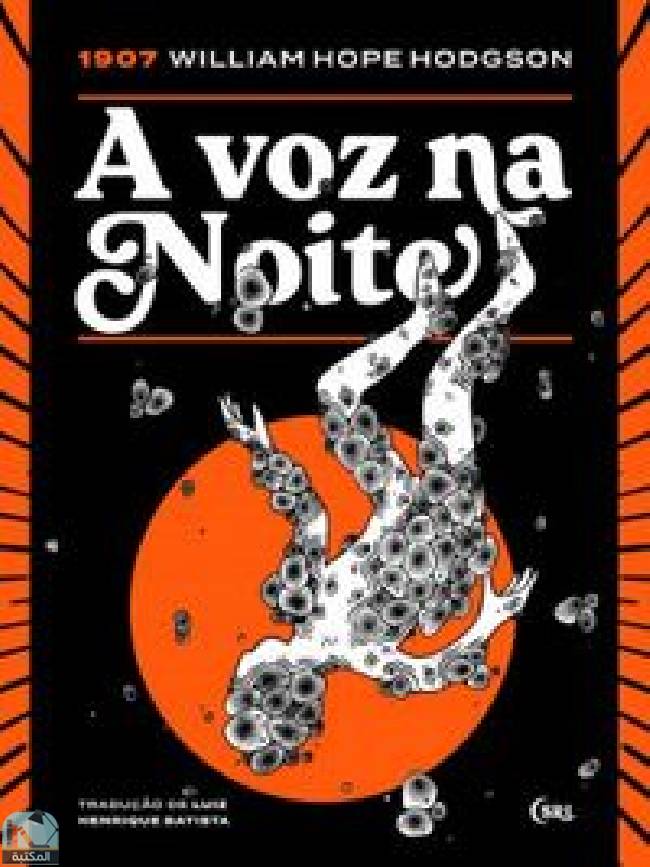 ❞ رواية A Voz na Noite ❝  ⏤ وليم هوب هودسون