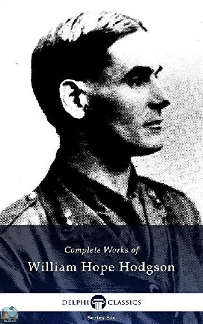 قراءة و تحميل كتابكتاب Complete Works of William Hope Hodgson PDF