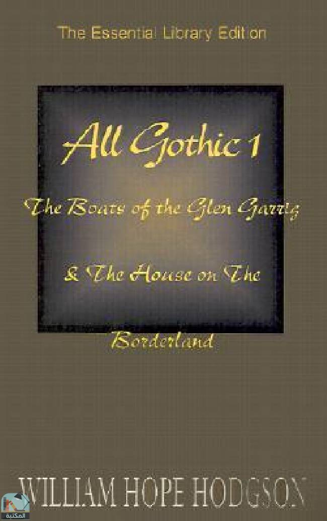 ❞ رواية All Gothic 1 ❝  ⏤ وليم هوب هودسون