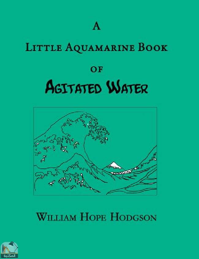 A Little Aquamarine Book of Agitated Water