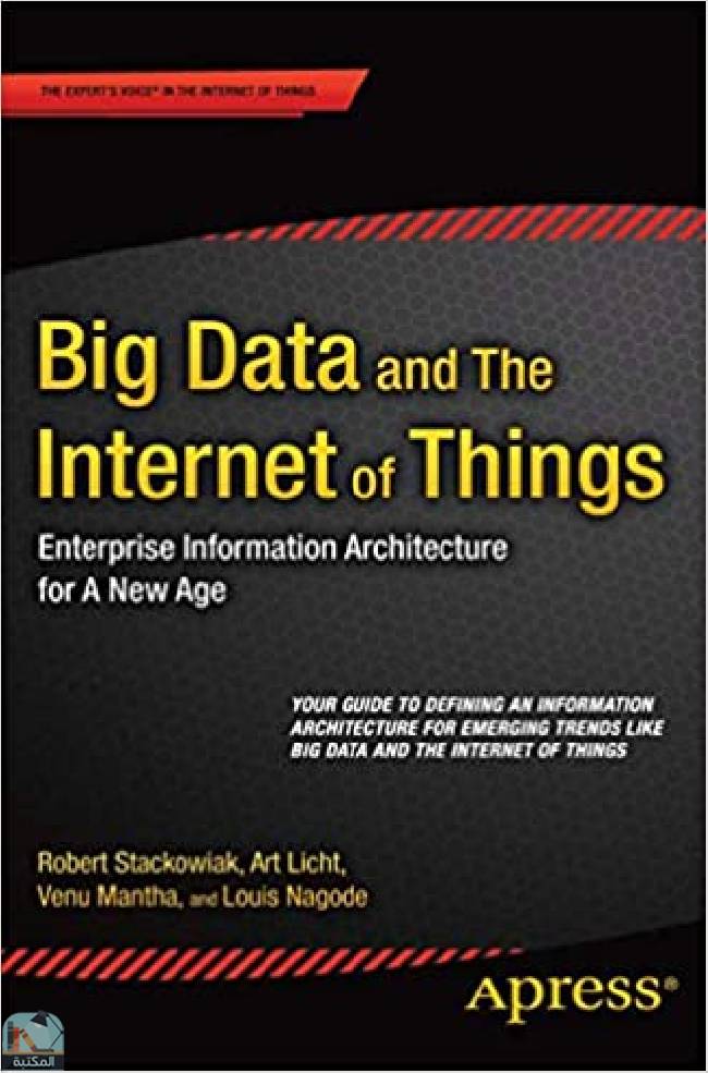 ❞ كتاب Big Data and The Internet of Things ❝  ⏤  روبرت ستاكوياك