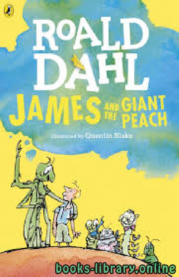 ❞ قصة James and the Giant Peach ❝  ⏤ زابينا لودفيج