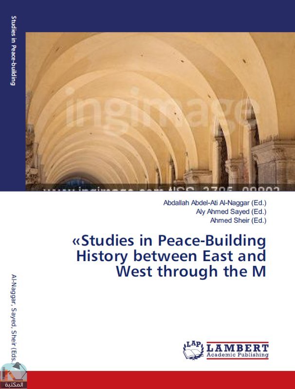 ❞ كتاب Studies in Peace-Building History between East and West ❝  ⏤ مجموعة من المؤلفين