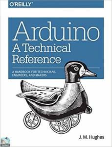 Arduino: A Technical Reference 