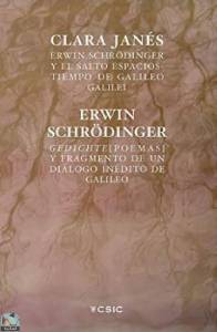 Erwin Schrödinger y el salto espacios-tiempo de Galileo Galilei ; Gedichte 
