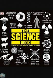 The Science Book: Big Ideas Simply Explained 