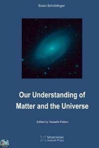 Our Understanding of Matter and the Universe 
