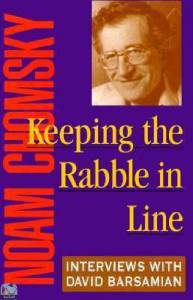 Keeping the Rabble in Line: Interviews with David Barsamian 