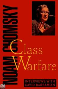 Class Warfare: Interviews with David Barsamian 