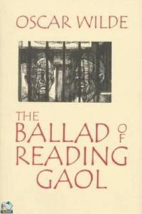 The Ballad of Reading Gaol 