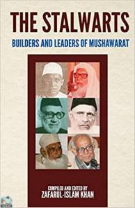 The Stalwarts: Builders and leaders of Mushawarat 