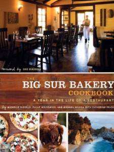 The Big Sur Bakery Cookbook: A Year in the Life of a Restaurant