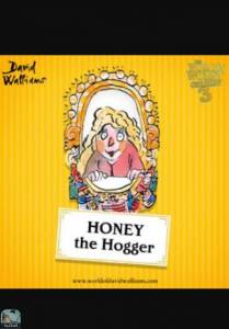 Honey the Hogger [World's Worst Children 3] 