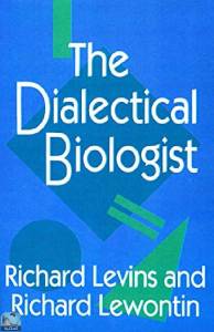The Dialectical Biologist  