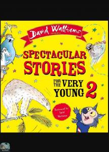 Spectacular Stories for the Very Young 2 