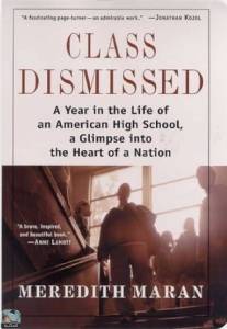 Class Dismissed A Year in the Life of an American High School A Glimpse into the Heart of a Nation فصل الفصل عام في حياة مدرسة ثانوية أمريكي لمحة عن قلب أمة