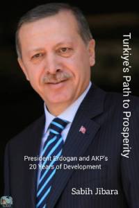 Turkiye's Path to Prosperity President Erdogan and AKP's 20 Years of Development