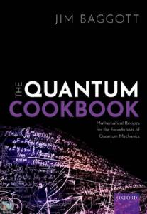 The Quantum Cookbook: Mathematical Recipes of the Foundations for Quantum Mechanics 